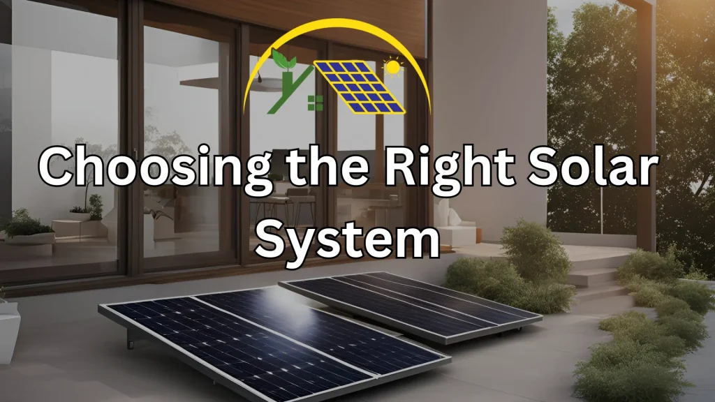 Choosing the Right Solar System