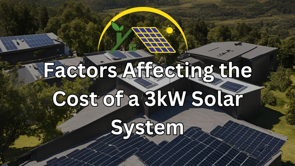 Factors Affecting the Cost of a 3kW Solar System