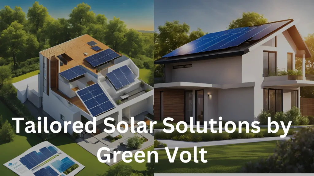 Tailored Solar Solutions by Green Volt