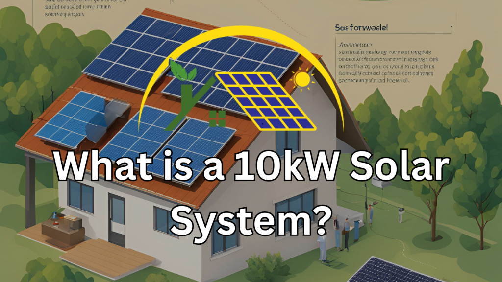 What is a 10kW Solar System