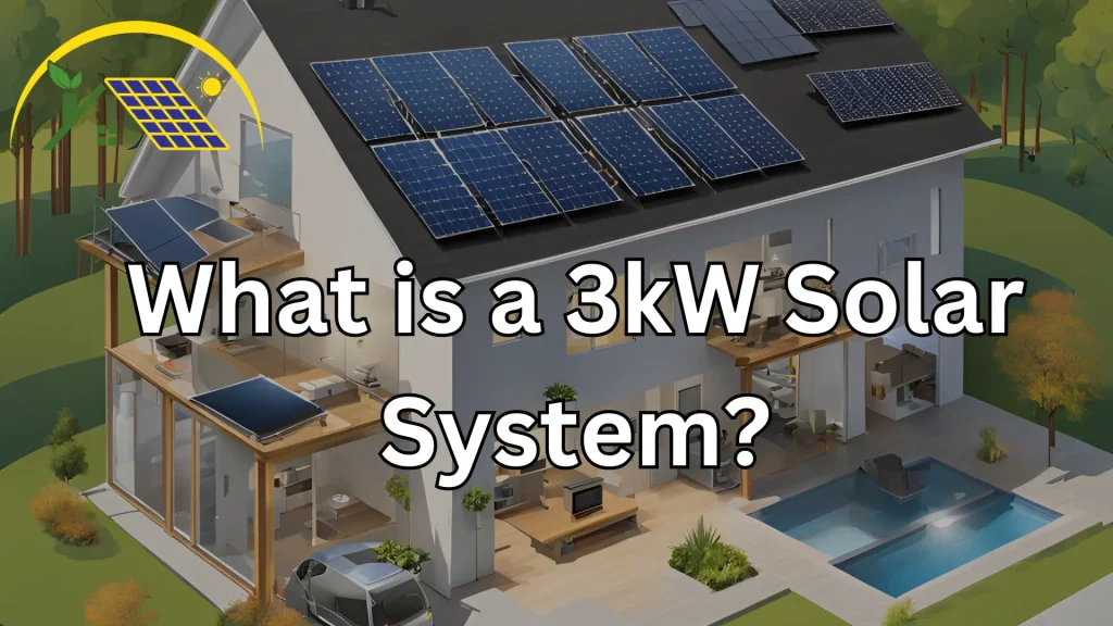 What is a 3kW Solar System