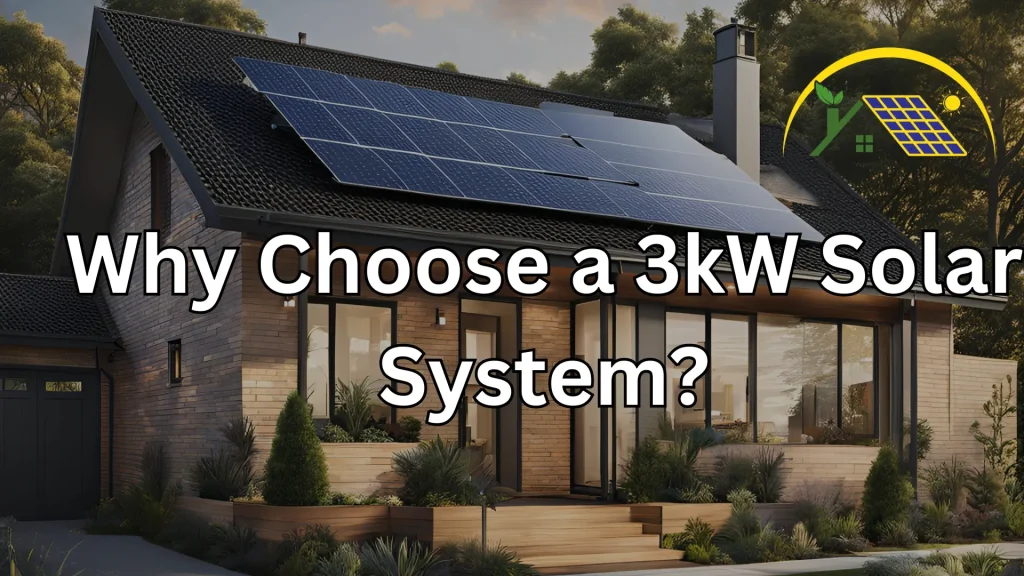 Why Choose a 3kW Solar System